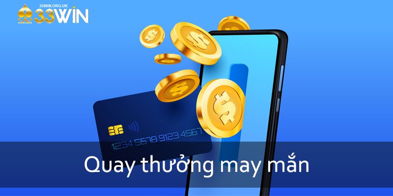 Quay thưởng may mắn