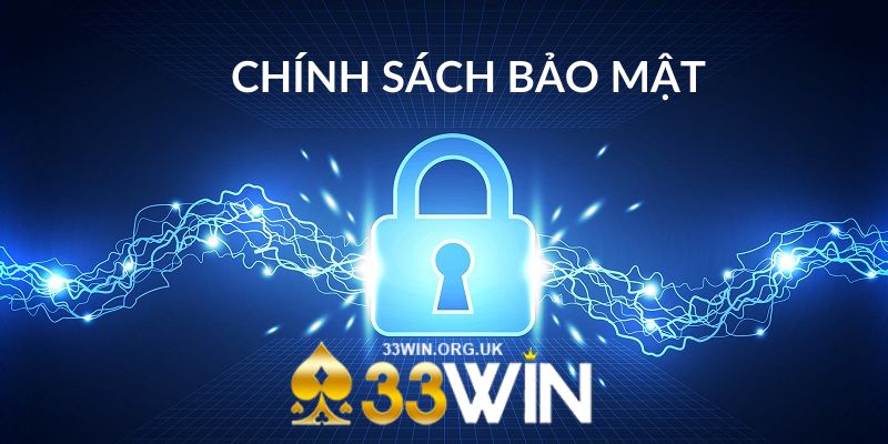 Chính sách bảo mật 33Win