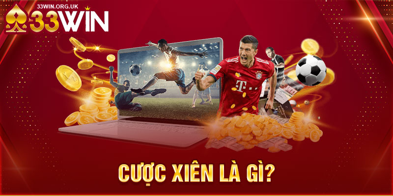 Cược xiên là gì?