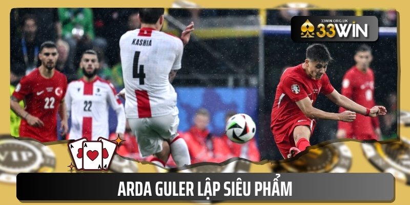 Arda Guler lập siêu phẩm